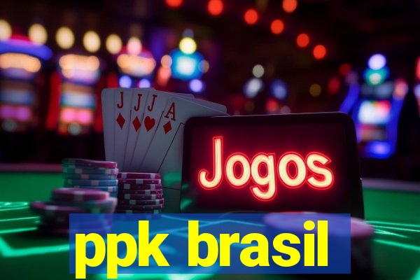 ppk brasil