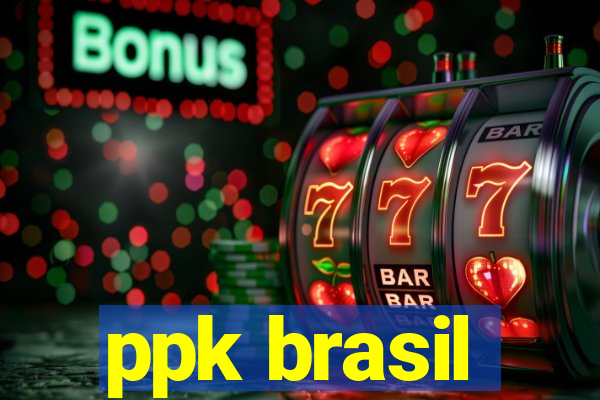 ppk brasil