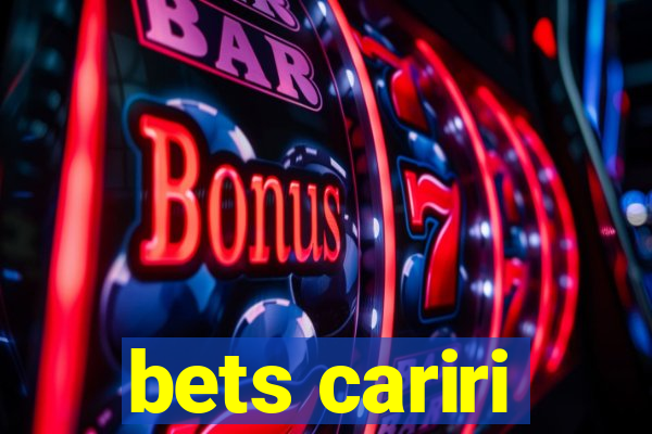 bets cariri