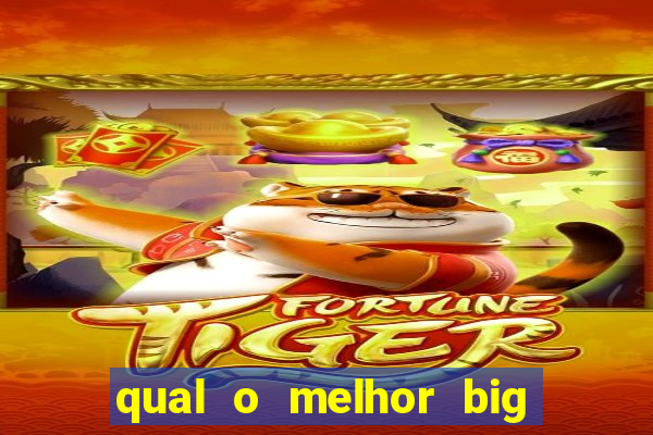 qual o melhor big bass para jogar