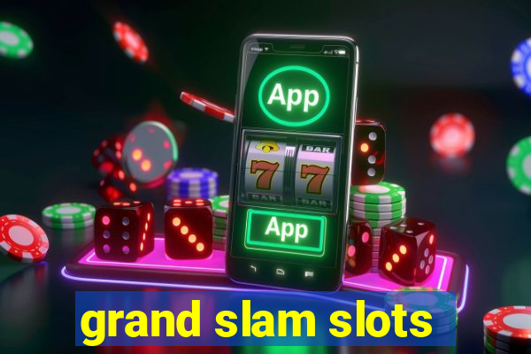 grand slam slots