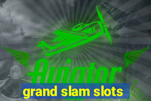 grand slam slots