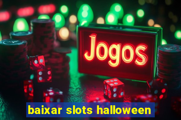 baixar slots halloween