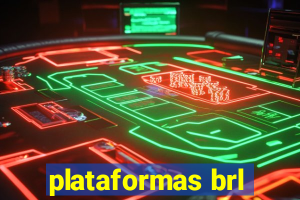 plataformas brl