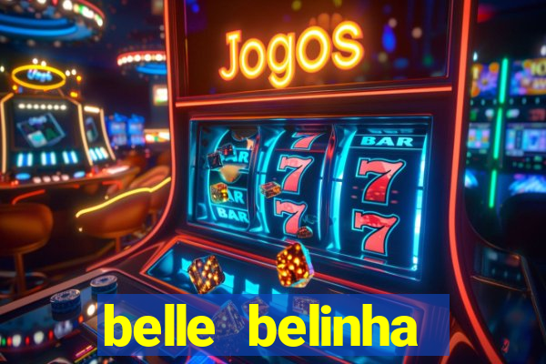 belle belinha privacy nudes