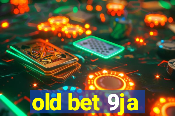 old bet 9ja