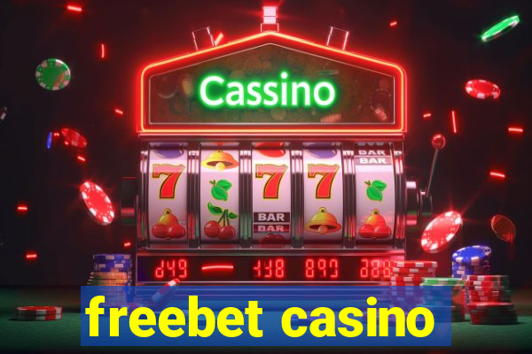 freebet casino