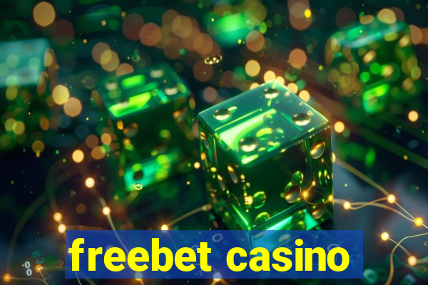 freebet casino