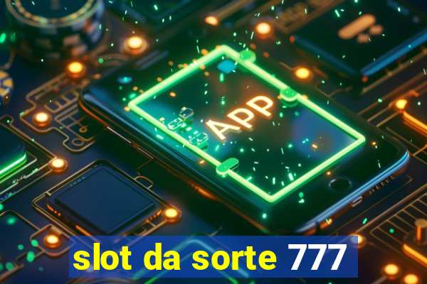 slot da sorte 777