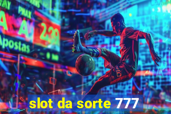 slot da sorte 777