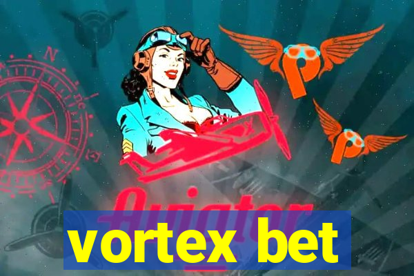 vortex bet