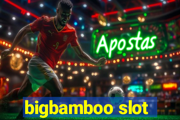 bigbamboo slot