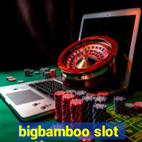 bigbamboo slot