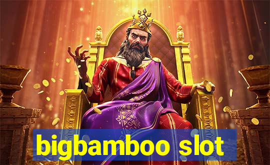 bigbamboo slot