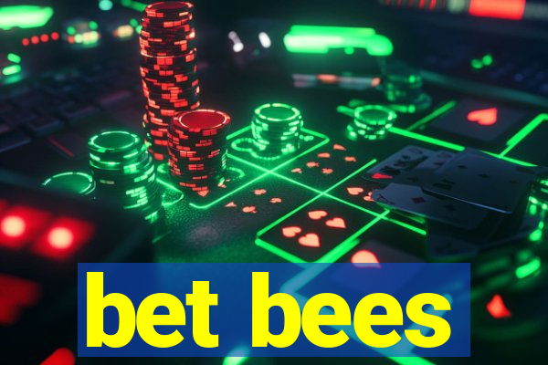 bet bees