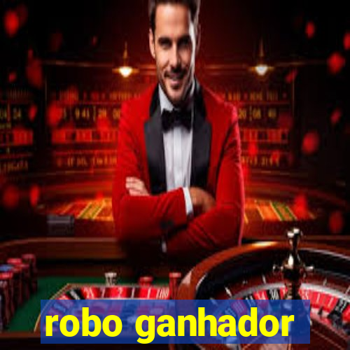 robo ganhador