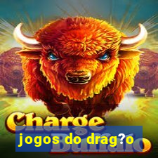 jogos do drag?o