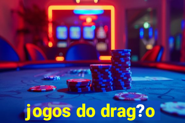 jogos do drag?o