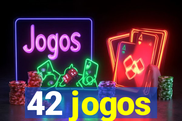 42 jogos