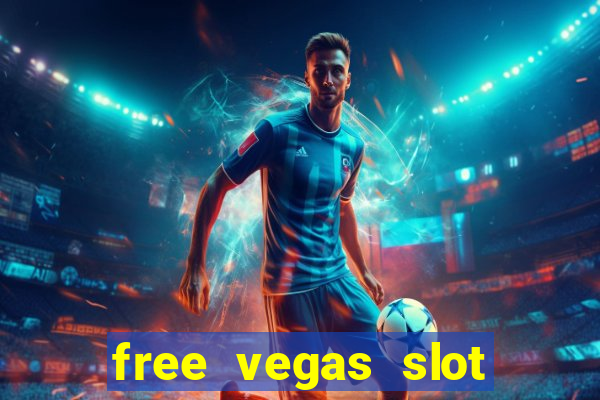 free vegas slot machine games