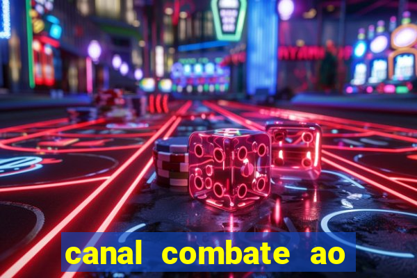 canal combate ao vivo multicanais