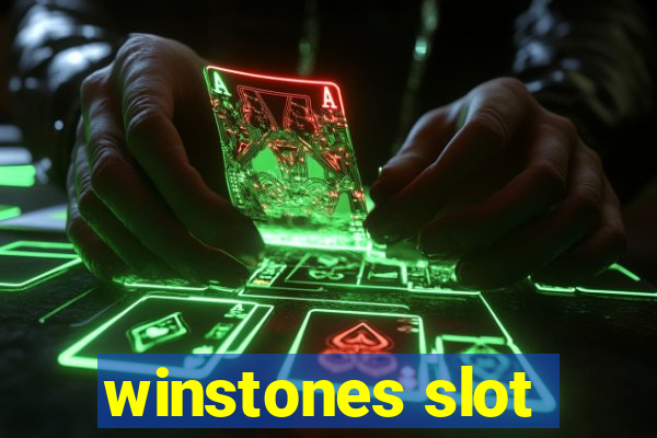 winstones slot