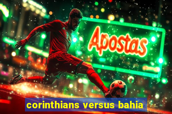 corinthians versus bahia