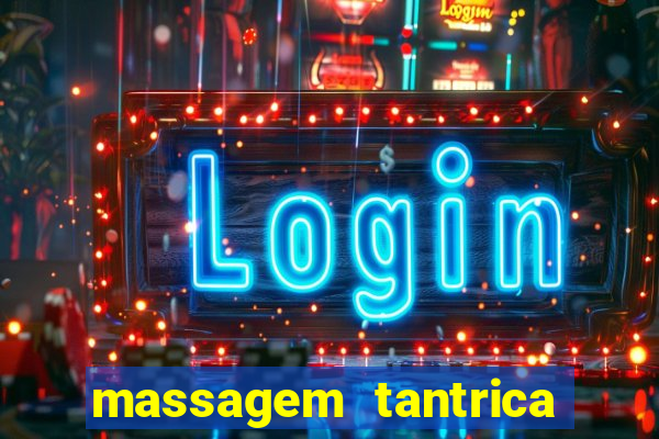 massagem tantrica em santos