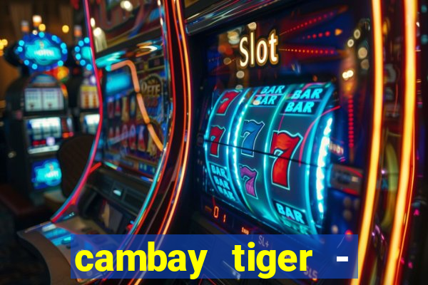 cambay tiger - seafood & meat