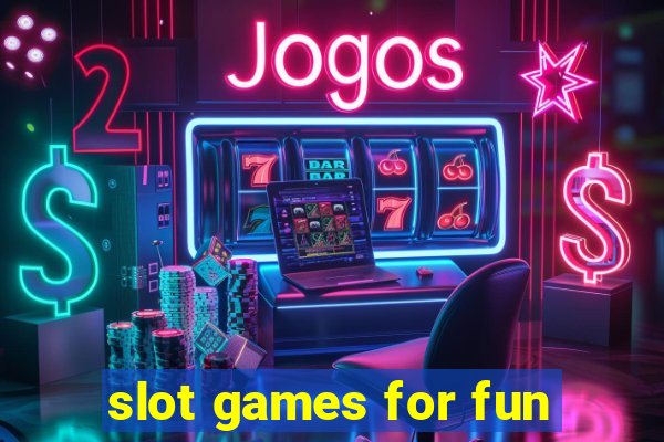 slot games for fun