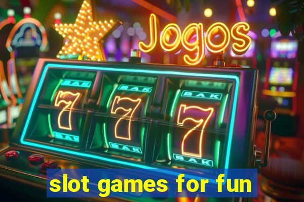 slot games for fun