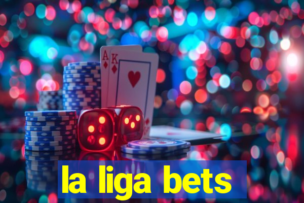 la liga bets