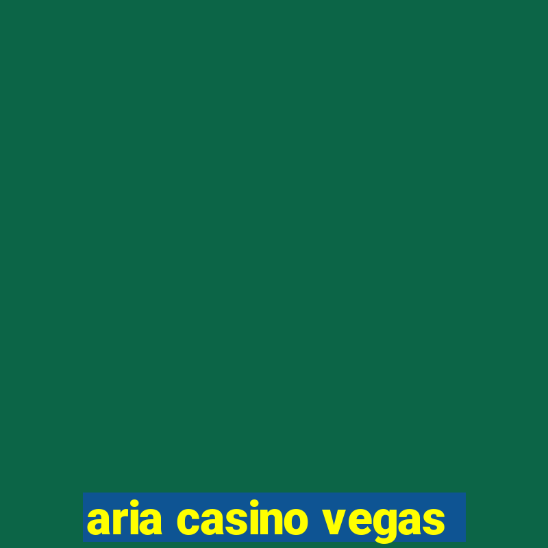 aria casino vegas