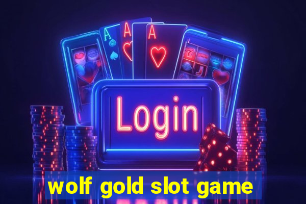 wolf gold slot game