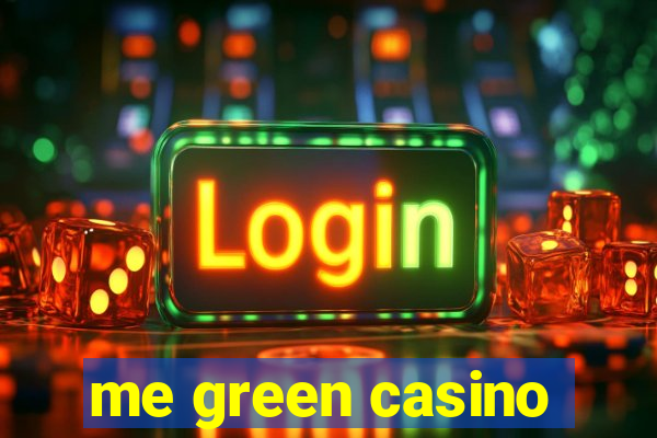 me green casino