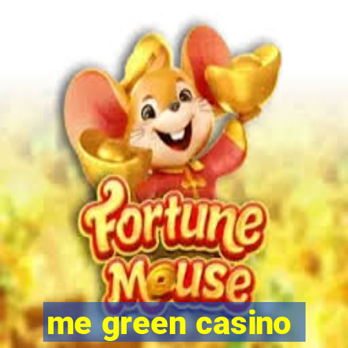 me green casino