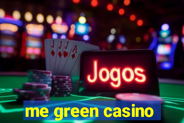 me green casino