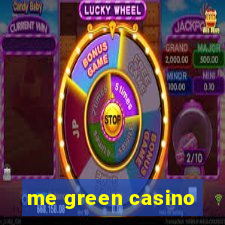 me green casino