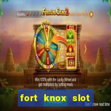 fort knox slot machine review