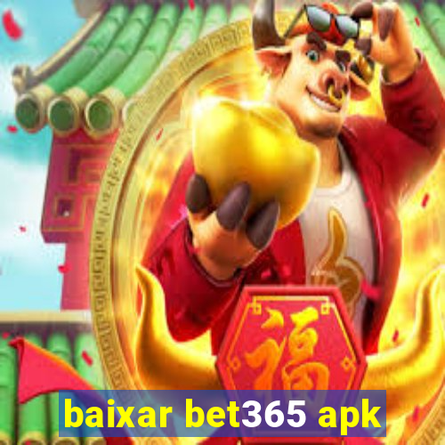 baixar bet365 apk