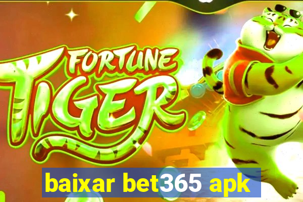 baixar bet365 apk