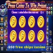 $50 free chips casino