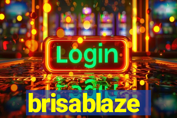 brisablaze