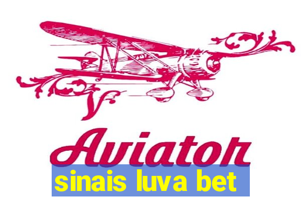 sinais luva bet