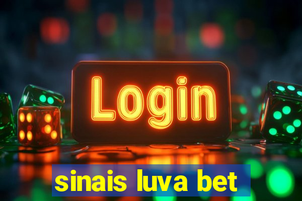 sinais luva bet