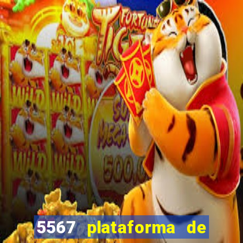 5567 plataforma de jogos login