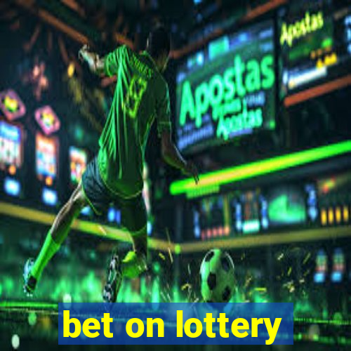 bet on lottery