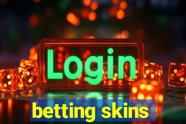 betting skins