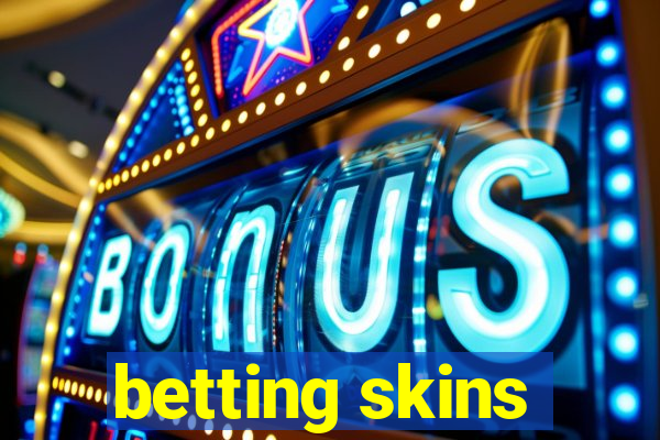 betting skins