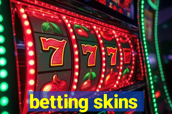 betting skins